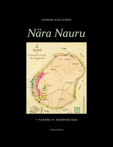 Nära Nauru : varför vi behöver öar_0