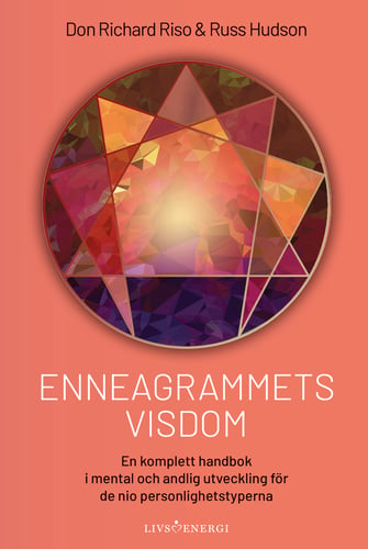 Enneagrammets visdom : en komplett handbok i mental och andlig utveckling för de nio personlighetstyperna_0