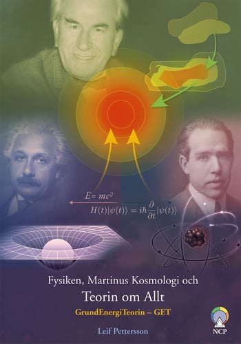 Fysiken, Martinus kosmologi och teorin om allt : GrundEnergiTeorin – GET_0