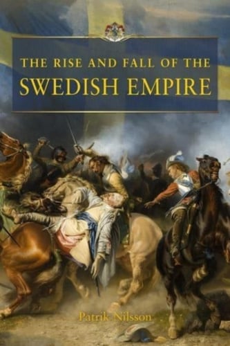 The rise and fall of the Swedish empire - picture