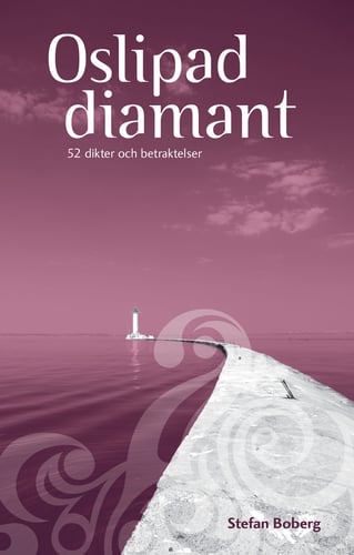 Oslipad diamant  : 52 dikter och betraktelser_0