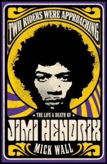 Two Riders Were Approaching: The Life & Death of Jimi Hendrix_0
