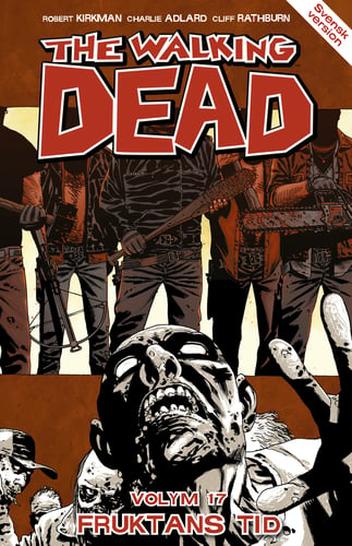 The Walking Dead volym 17. Fruktans tid_0
