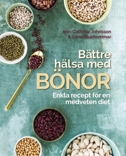 Bättre hälsa med bönor: Enkla recept för en medveten diet._0