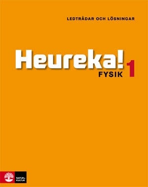 Heureka!  : fysik 1 - ledtrådar och lösningar_0