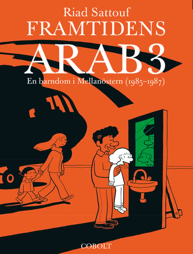 Framtidens arab : en barndom i Mellanöstern (1985-1987). Del 3 - picture