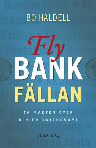 Fly bankfällan : ta makten över din privatekonomi_0