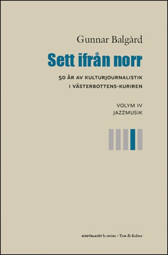 Sett ifrån norr : 50 år av kulturjournalistik i Västerbotten-Kuriren. Volym 4, Jazzmusik_0