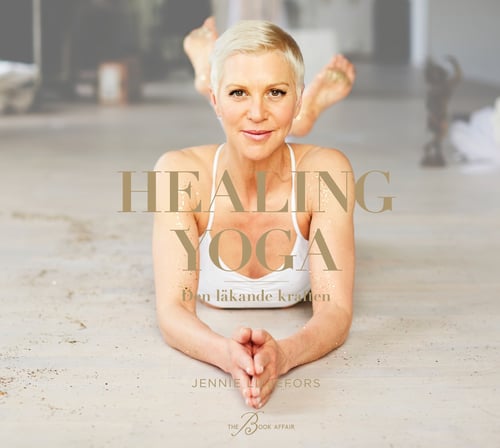 Healing Yoga : den läkande kraften_0