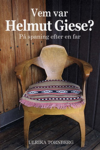 Vem var Helmut Giese? : på spaning efter en far_0