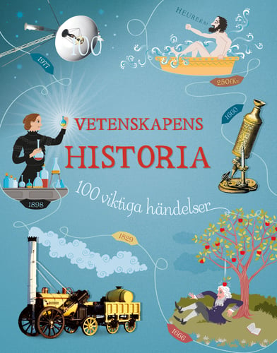 Vetenskapens historia : 100 viktiga händelser - picture