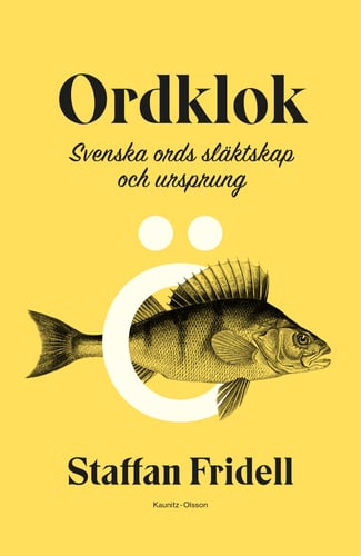 Ordklok : svenska ords släktskap och ursprung - picture