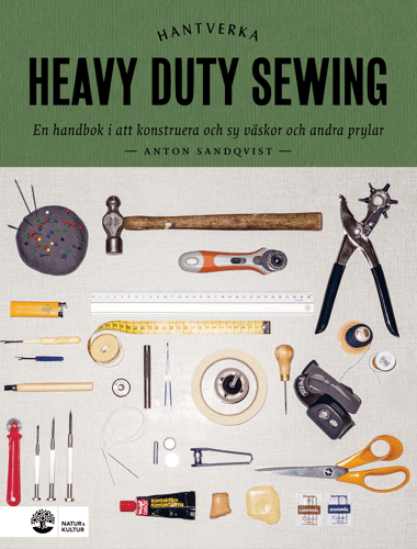 Heavy duty sewing : en handbok i att konstruera och sy väskor och andra prylar - picture