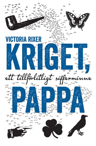 Kriget, pappa : ett tillförlitligt sifferminne - picture