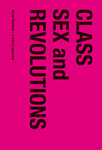 Class, sex and revolutions : Göran Therborn - a critical appraisal_0