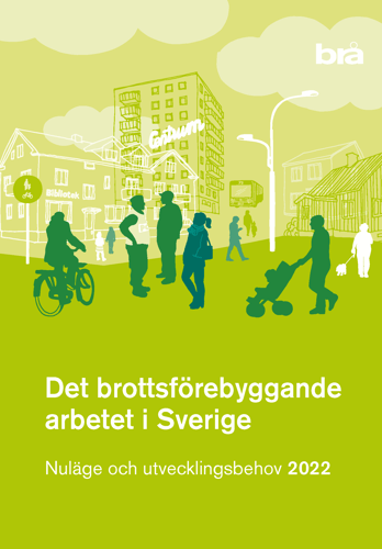 Det brottsförebyggande arbetet i Sverige 2022 : nuläge och utvecklingsbehov - picture