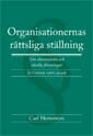 Organisationernas rättsliga ställning : om ekonomiska och ideella föreningar_0