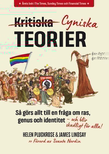 Cyniska teorier : så görs allt till en fråga om ras, genus och identitet - och blir skadligt för alla - picture
