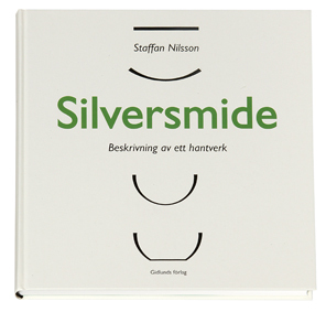 Silversmide : beskrivning av ett hantverk_0