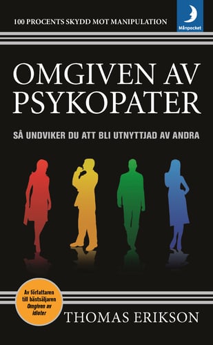 Omgiven av psykopater : så undviker du att bli utnyttjad av andra_0