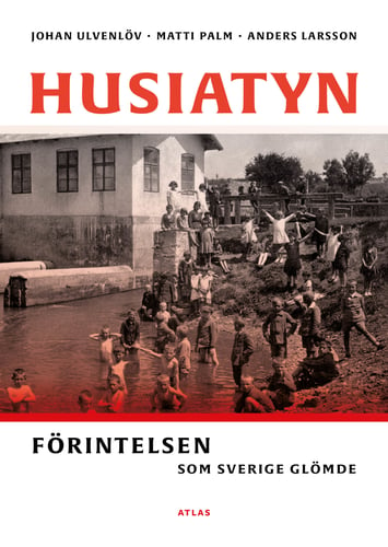 Husiatyn : förintelsen som Sverige glömde_0