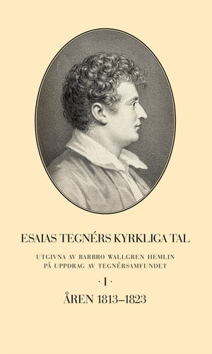 Esaias Tegnérs kyrkliga tal. Del I, Åren 1813-1823_0