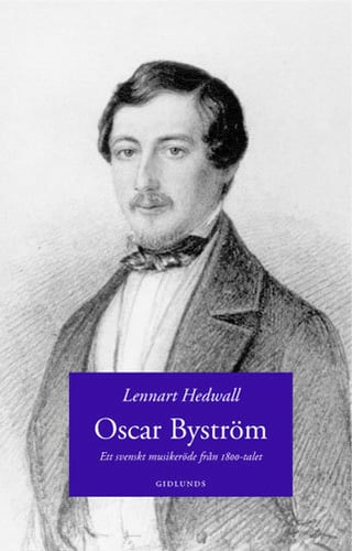 Oscar Byström : ett svenskt musikeröde från 1800-talet - picture
