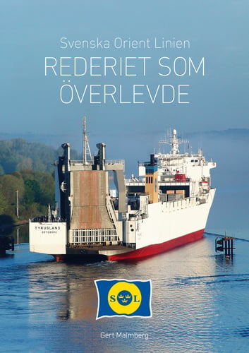 Svenska Orient Linien : rederiet som överlevde_0