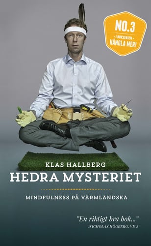 Hedra mysteriet : mindfulness på värmländska_0