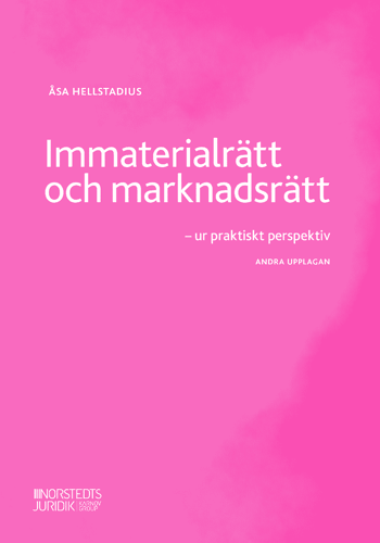 Immaterialrätt och marknadsrätt : ur praktiskt perspektiv_0