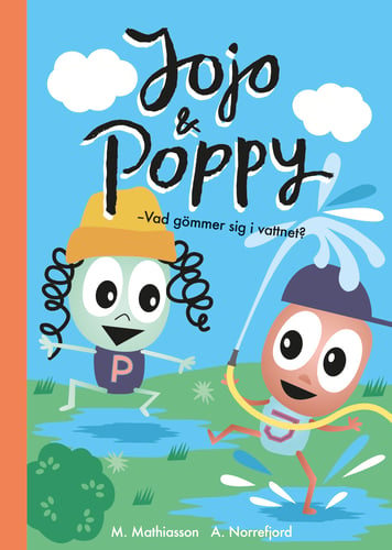 Jojo & Poppy : vad gömmer sig i vattnet?_0