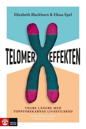 Telomereffekten : yngre längre med toppforskarnas livsstilsråd - picture