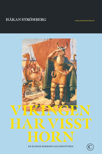 Vikingen har visst horn : en älskad barbars historia - picture