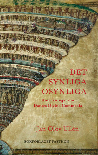 Det synliga osynliga : anteckningar om Dantes Divina Commedia - picture