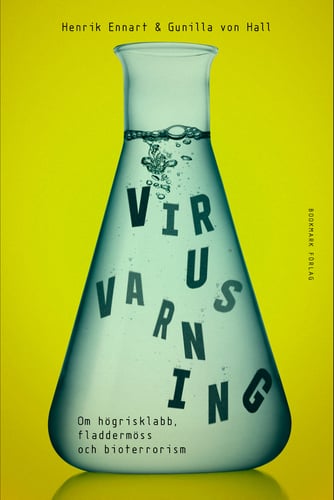 Virusvarning : om högrisklabb, fladdermöss och bioterrorism - picture