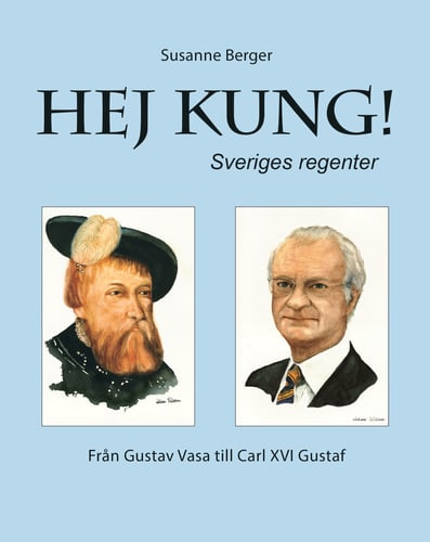 Hej kung! Sveriges regenter - picture