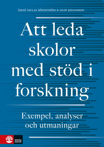 Att leda skolor med stöd i forskning : Exempel, analyser och utmaningar_0