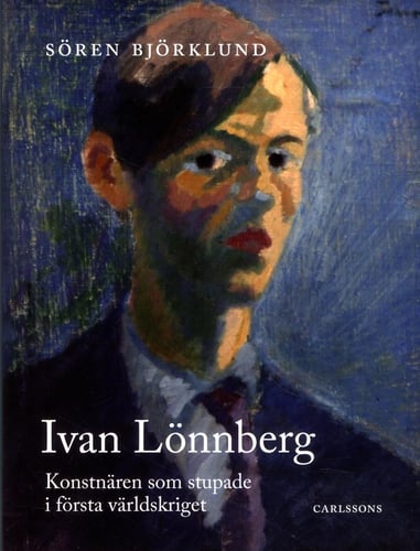 Ivan Lönnberg : konstnären som stupade i första världskriget - picture