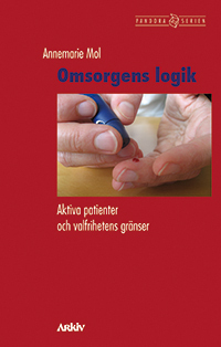 Omsorgens logik : aktiva patienter och valfrihetens gränser - picture