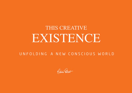 This creative existence : unfolding a new conscious world_0