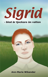 Sigrid. Blod är tjockare än vatten_0