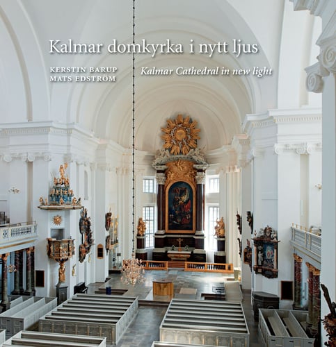 Kalmar domkyrka i nytt ljus = Kalmar cathedral in new light - picture