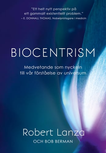 Biocentrism : medvetande som nyckeln till vår förståelse av universum - picture