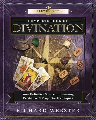 Llewellyns complete book of divination - your definitive source for learnin_0