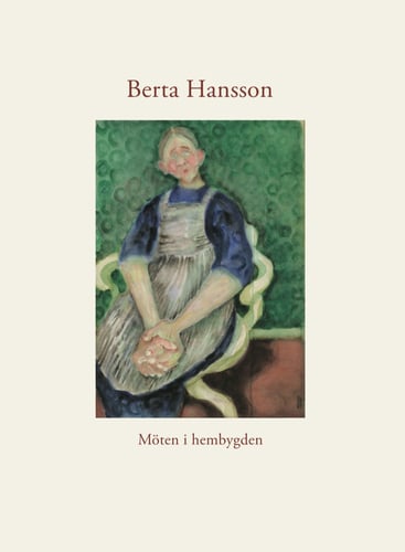 Berta Hansson : möten i hembygden - picture