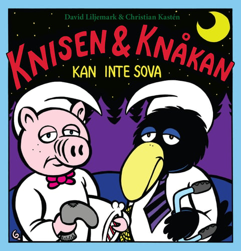 Knisen & Knåkan kan inte sova - picture