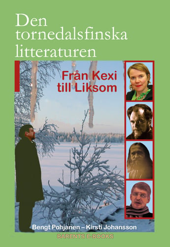 Den tornedalsfinska litteraturen från Kexi till Liksom - picture