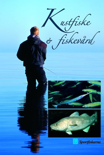 Kustfiske och Fiskevård - En bok om ekologisk fiskevård på kusten - picture