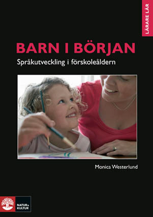 Barn i början - språkutveckling i förskoleåldern : Barn i början - Språkutv_0