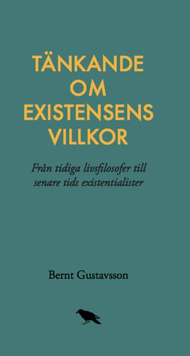 Tänkande om existensens villkor: Från tidiga livsfilosofer till senare tids_0